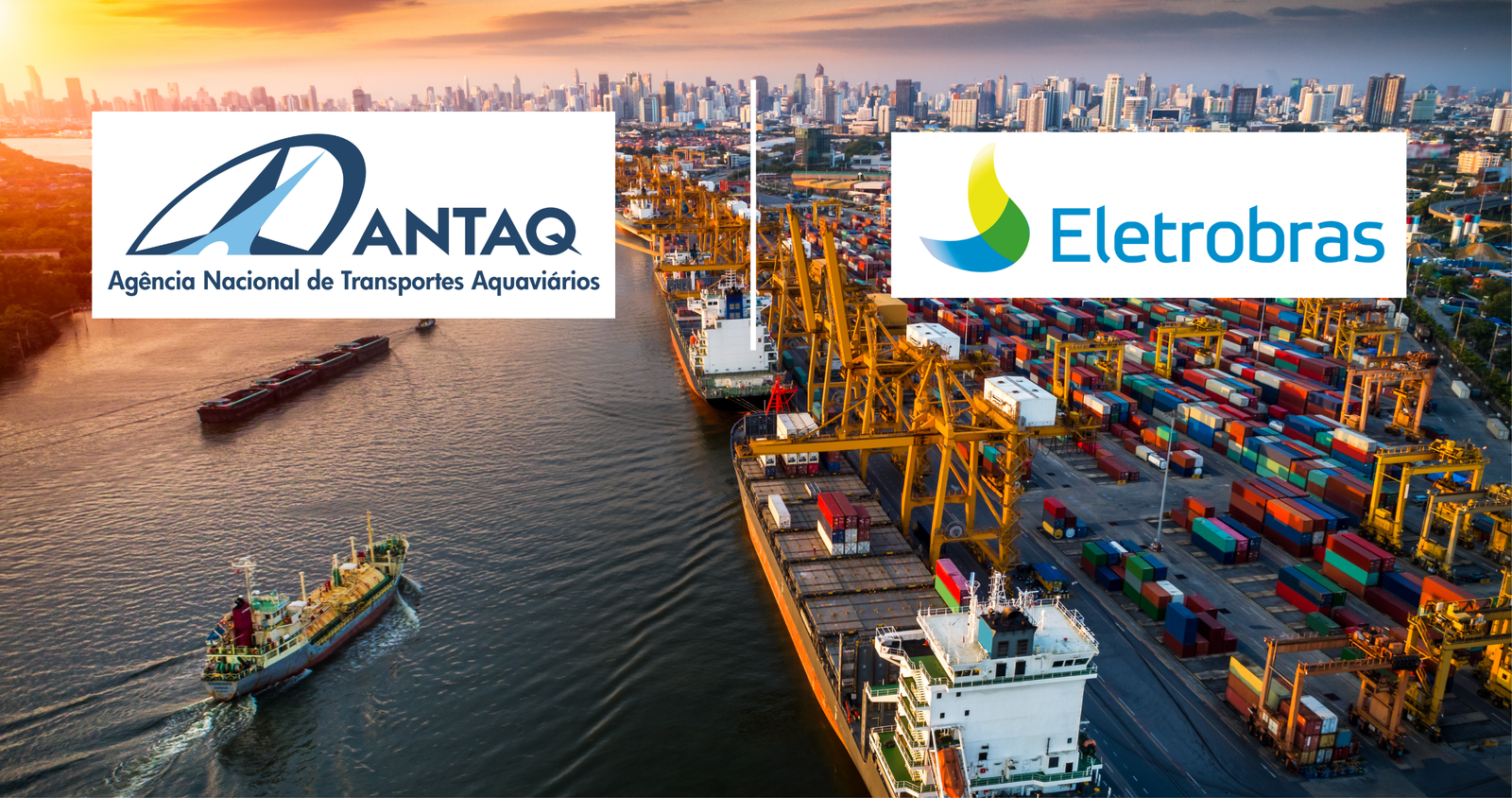 ANTAQ e Eletrobras fecham parceria para descarbonizar portos e terminais no Brasil