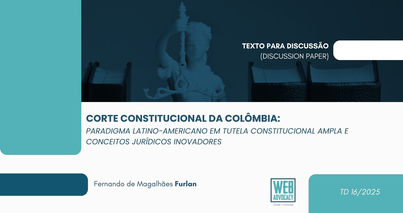 Corte Constitucional da Colômbia: paradigma latino-americano em tutela constitucional ampla e conceitos jurídicos inovadores