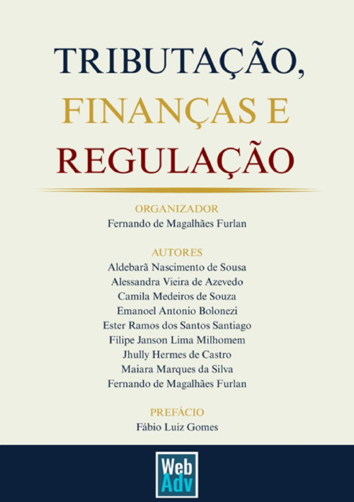 Tributação, Finanças e Regulação
