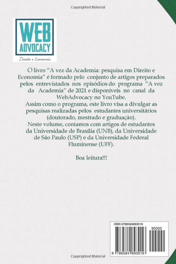 A vez da academia: Pesquisa em Direito e Economia A vez da Academia: Pesquisa em Direito e Economia